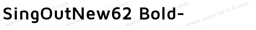 SingOutNew62 Bold字体转换